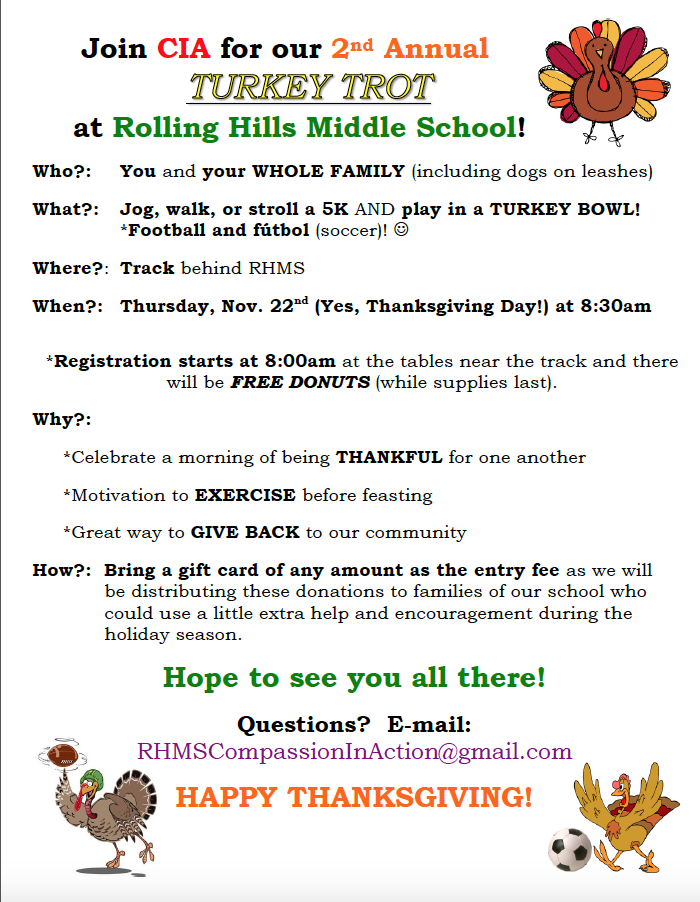 2ND ANNUAL RHMS TURKEY TROT AND TURKEY BOWL - 5K RUN AND FOOTBALL/SOCCER FOR FAMILIES ON THANKSGIVING DAY.  CALL THE OFFICE FOR DETAILS.